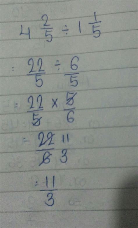 4 2/5 divided by 1 1/5 - brainly.com