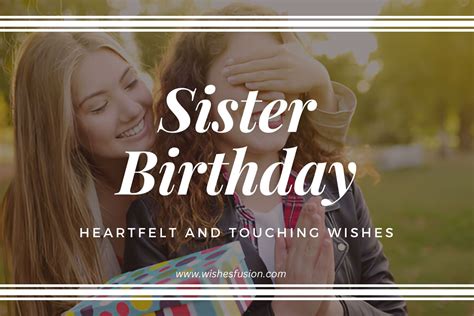 80+ Heartfelt and Touching Birthday Wishes for Sister