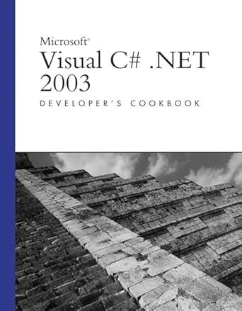 Microsoft Visual C# .NET 2003 Developer's Cookbook (Developer's Library ...