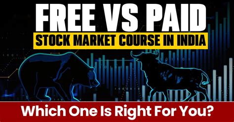 Free vs Paid Stock Market Course India – What’s Best?