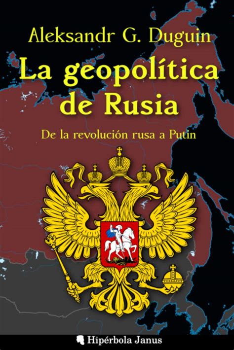 La geopolítica de Rusia: De la revolución rusa a Putin (Spanish Edition ...