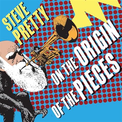 Steve Pretty On The Origin of the Pieces : Steve Pretty: Amazon.in ...