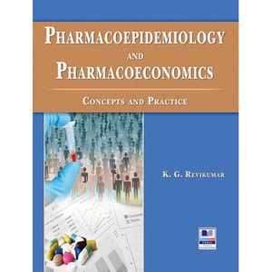 Pharmacoepidemiology and Pharmacoeconomics Concepts and Practice: Buy ...