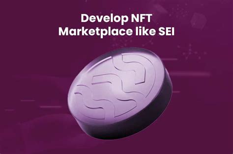 How to Develop NFT Marketplace like SEI? - MXI Coders
