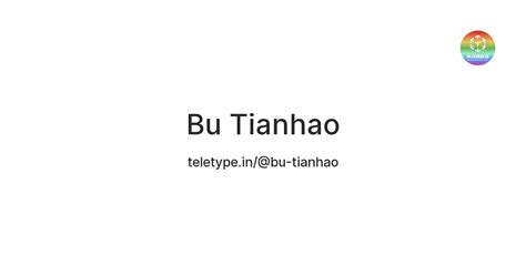 Bu Tianhao — Teletype