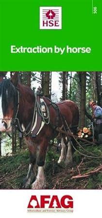 Buy Extraction by Horse: No. 506 (Arboriculture and Forestry Advisory ...