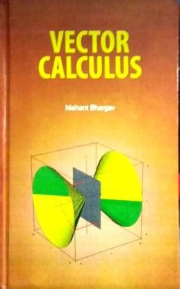 Vector Calculus: Buy Vector Calculus by Nishant Bhargav at Low Price in ...