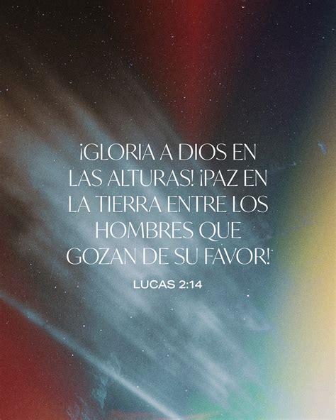 ¡Gloria a Dios en las alturas! ¡Paz en la tierra entre los hombres que ...