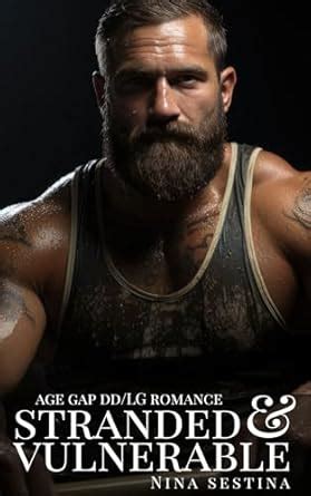 Stranded & Vulnerable: Age Gap DD/lg Romance (Her Older Man) eBook ...