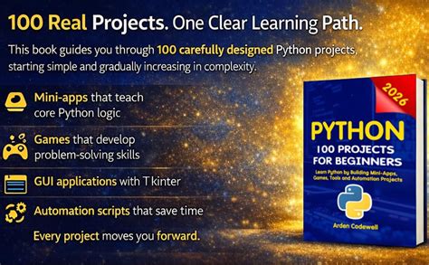 Python 100 Projects for Beginners Learn Python by Building Mini-Apps ...