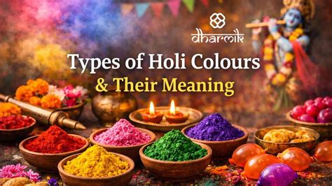 Holi Celebration Colours: Types of Holi Colours & Their Meaning – Dharmik