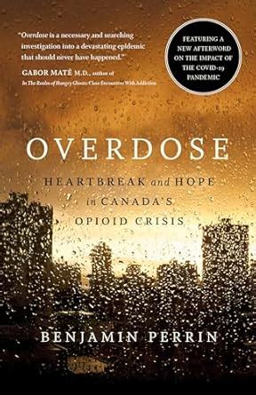 Buy Overdose: Heartbreak and Hope in Canada's Opioid Crisis Book Online ...