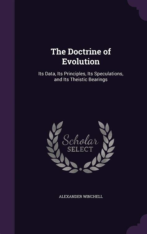 Buy The Doctrine of Evolution: Its Data, Its Principles, Its ...