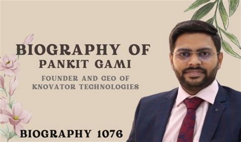 Biography of Pankit Gami:Founder & CEO of Knovator Technology-Entrepreneur