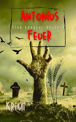 Antoniusfeuer (German Edition) eBook : Kongehl-Breddin, Sina: Amazon.in ...