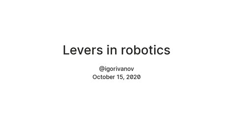 Levers in robotics — Teletype