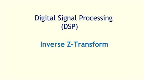 Image result for Discreat Time Signal Inverse Z Transform Example