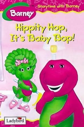 Buy Hippity Hop, IT's Baby Bop (Storytime with Barney S.) Book Online ...