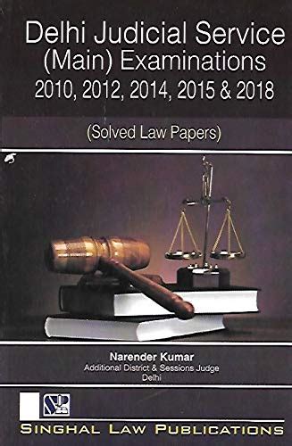 Buy Delhi Judicial Service (Main) Examinations (Solved Law Papers: 2010 ...