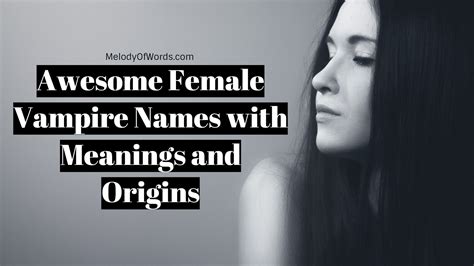 85 Awesome Vampire Names With Meaning & Origin (Male & Female)