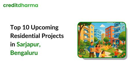 Top 10 Residential Projects in Sarjapur, Bangalore 2025 | Prices ...