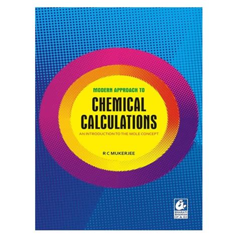 Modern Approach To Chemical Calculations: An Introduction To The Mole ...