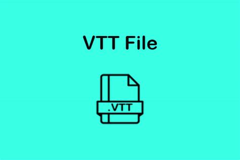 Image result for How to Create VTT Files