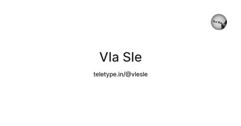 Vla Sle — Teletype