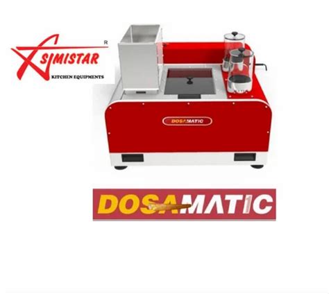 Dosa Matic Machine - Dosa SimiStar DosaMatic Automatic Machine ...