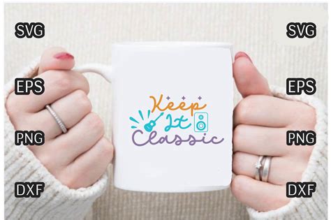 Keep It Classic SVG Afbeelding door Crafted Wonders · Creative Fabrica