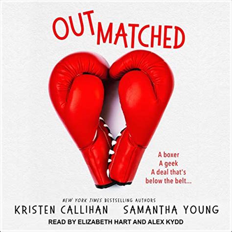 Outmatched (Audio Download): Kristen Callihan, Samantha Young ...