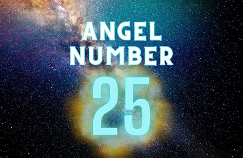 Unlocking the Meaning of 25 Angel Number - LoveInspireDestiny