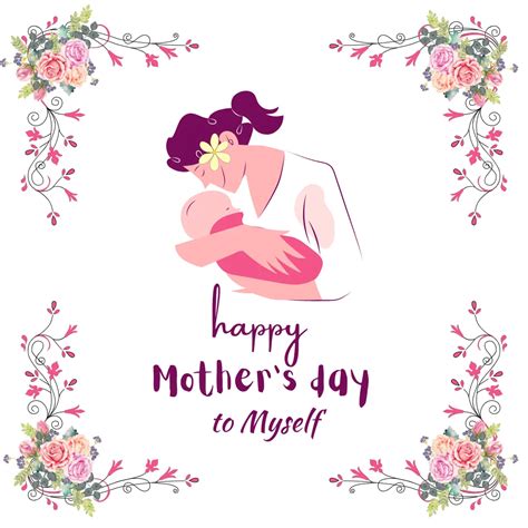 Mothers Day Message to Myself