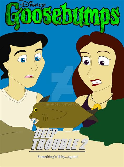 Disney's Goosebumps: Deep Trouble 2 by JR-95 on DeviantArt