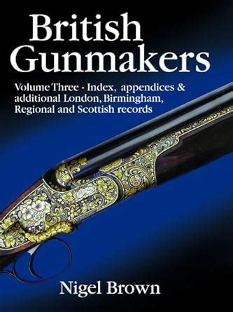 Buy British Gunmakers - Limited Edition: Volume Three - Index ...