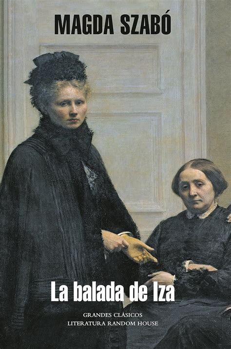 La balada de Iza (Spanish Edition) eBook : Szabó, Magda, Szijj, Mária ...