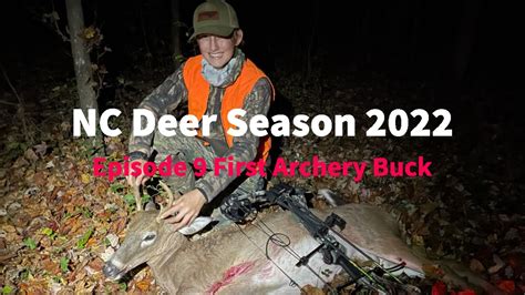 NC Deer Season 2022 Epidsoe 9 First Archery Buck - YouTube