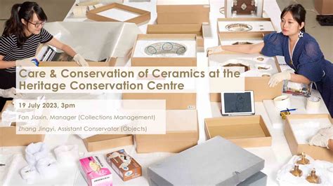 Care & Conservation of Ceramics at Singapore's Heritage Conservation ...