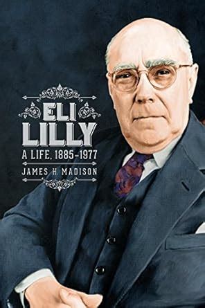 Buy Eli Lilly: A Life, 1885-1977 Book Online at Low Prices in India ...