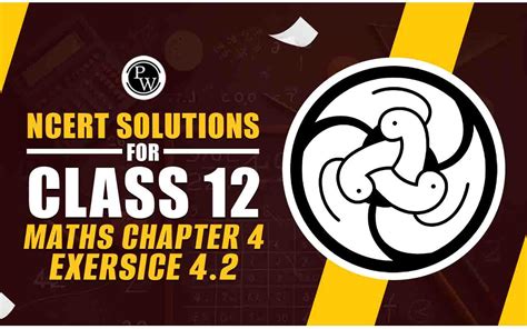 Class 12 Maths 4.2 的图像结果