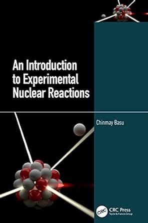 Introduction to Experimental Nuclear Reactions : Basu, Chinmay: Amazon ...