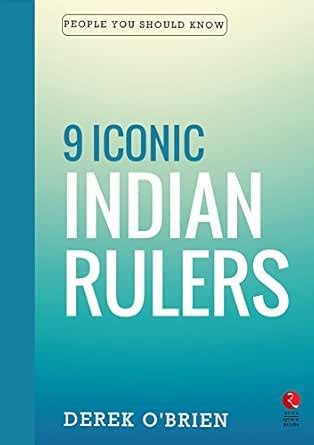 People You Should Know: Nine Iconic Indian Rulers (Rupa Quick Reads ...