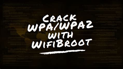 Exploitation of WPA/WPA2-PSK with WiFiBroot - Kali Linux 2018 - Yeah Hub