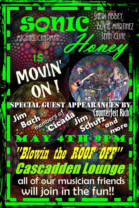 BLOWIN THE ROOF OFF!! Sonic Honey is MOVIN ON. Join us while we jam the ...