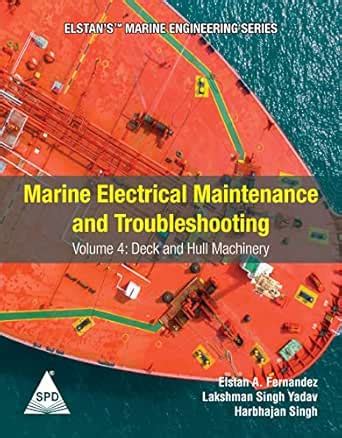 Marine Electrical Maintenance and Troubleshooting Series - Volume 4 ...