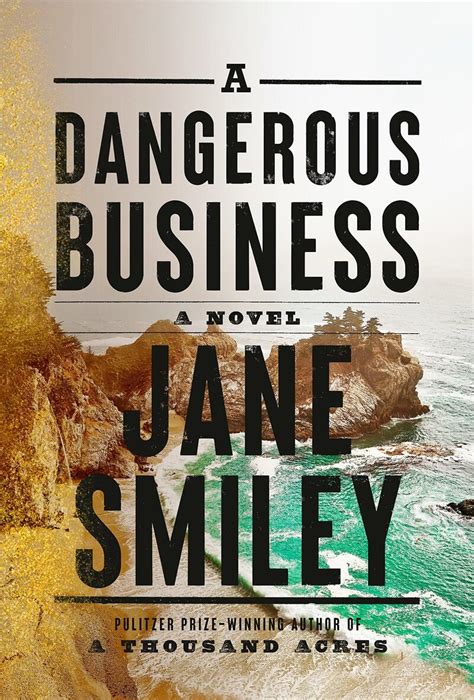 Jane Smiley's 'A Dangerous Business' is an entertaining, light murder ...