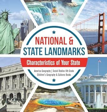 National & State Landmarks Characteristics of Your State America ...