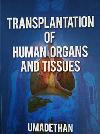 Buy Transplantation of Human Organs And Tissues (English) Book Online ...