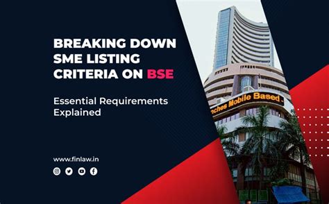 Breaking Down BSE SME Listing Criteria: Essential Requirements ...