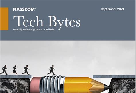 TECH BYTES – Monthly Tech Industry Bulletin –September 2021 | nasscom ...